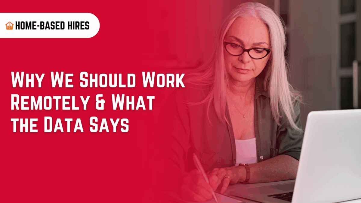 Why We Should Work Remotely & What the Data Says